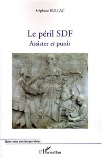 Le péril SDF : Assister et punir