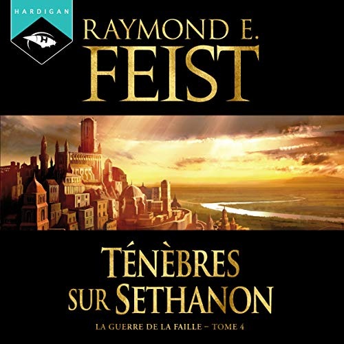 Ténèbres sur Sethanon: La Guerre de la Faille 4