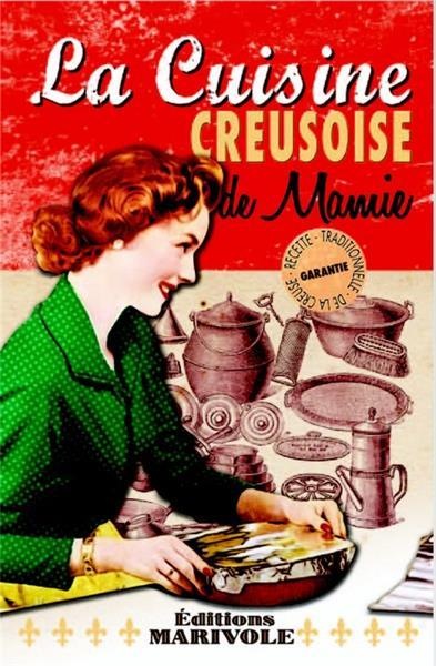La cuisine creusoise de mamie