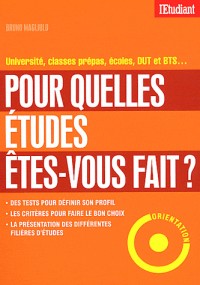 POUR QUELLES ETUDES ETES-VOUS