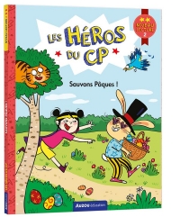 LES HÉROS DU CP - NIVEAU 2 - SAUVONS PÂQUES !