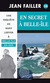 En secret à Belle-Île: Les enquêtes de Mary Lester - Tome 58