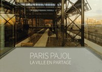 Paris Pajol : La ville en partage