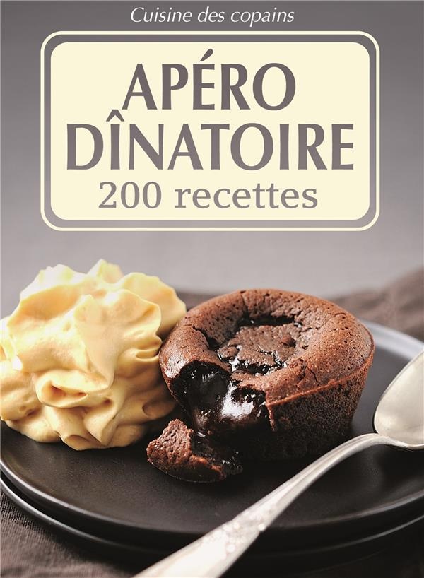 Apéro dinatoire : 200 recettes