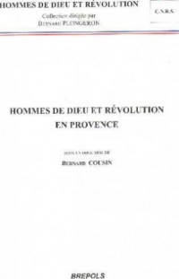 hommes de dieu et révolutions en Provence