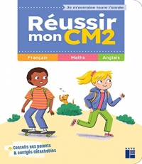 Réussir mon CM2 - Je m'entraîne toute l'année