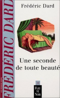 Une seconde de toute beauté