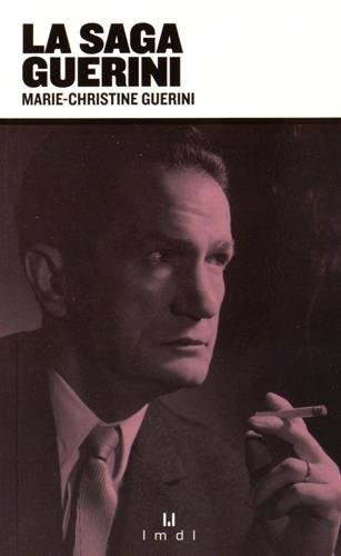 La saga Guérini