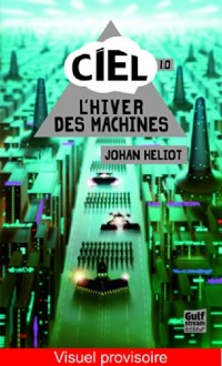 Ciel - tome 1 L'Hiver des machines (1)