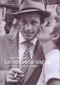 LA NOUVELLE VAGUE. Portrait d'une jeunesse