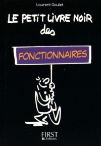 Petit Livre noir des fonctionnaires