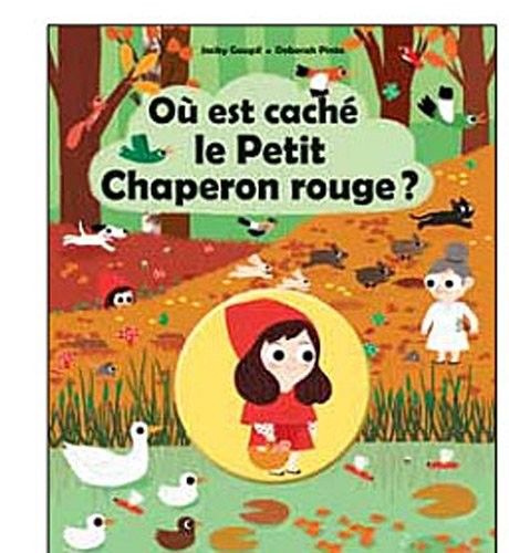 Où est caché le Petit Chaperon rouge ?