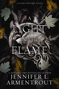 A Light in the Flame: A Flesh and Fire Novel (Volume 2)