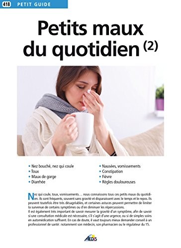 Petits maux du quotidien : Tome 2