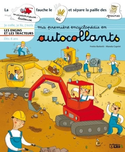 Ma Première Encyclopédie en Autoc : les Engins et les Tracteurs - Dès 4 ans