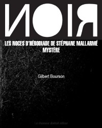 Les noces d'Hérodiade de Stéphane Mallarmé - Mystère