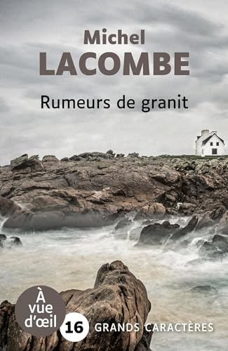 Rumeurs de granit: Grands caractères, édition accessible pour les malvoyants