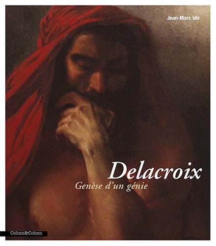 Delacroix Genèse d'un génie