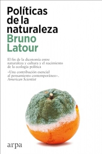 Políticas de la naturaleza (Spanish Edition)