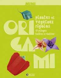Mini-Origami Plantes et végétaux rigolos