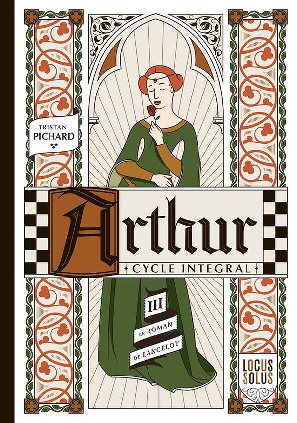 Arthur cycle intégral: Lautomne : Le roman de Lancelot