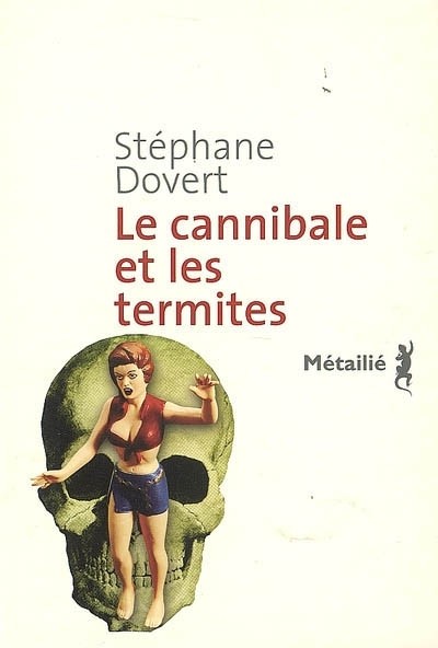 Le Cannibale et les termites