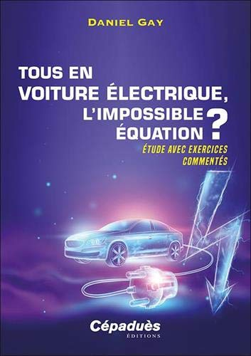 Tous en voiture électrique, l'impossible équation ?