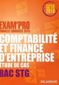 Comptabilité et finance d'entreprise Etude de cas Bac STG : Annales corrigées