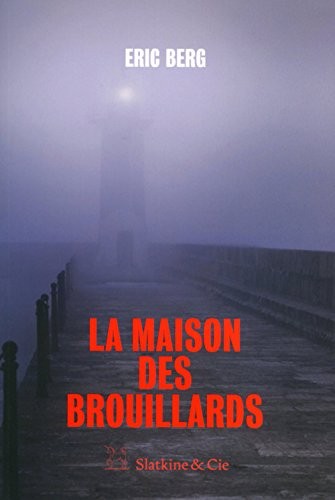 La Maison des brouillards