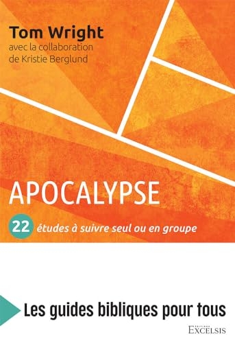 Apocalypse: 22 études à suivre seul ou en groupe
