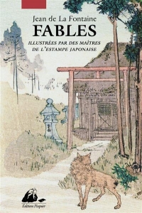 Fables - Illustrées par des maîtres de l'estampe japonaise