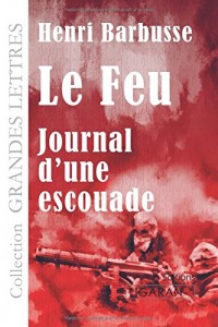 Le Feu: Journal d'une escouade