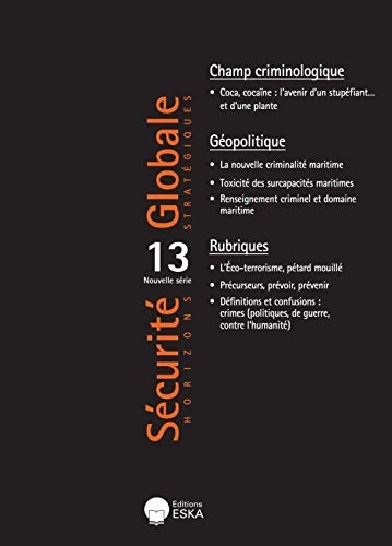 Champ Criminologique-Coca, Cocaine:l'Avenir d'un Stupefiant... Sg 13-2018