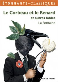 Le corbeau et le renard et autres fables