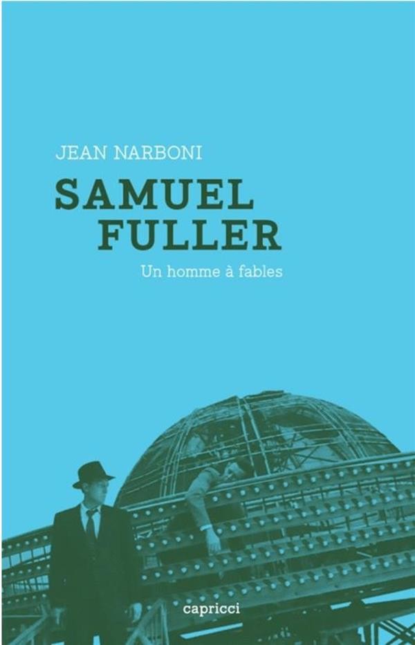 Samuel Fuller, un homme à fables