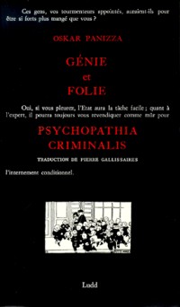 Génie et folie suivi de Psychopathia criminalis