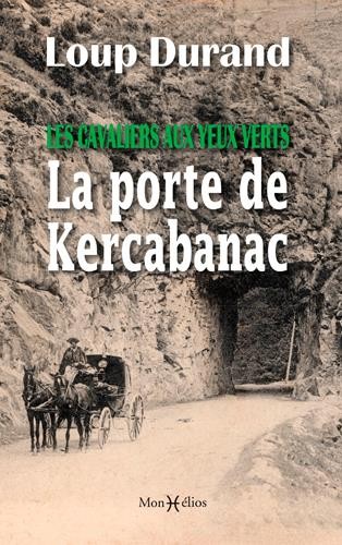 La porte de Kercabanac : Les cavaliers aux yeux verts