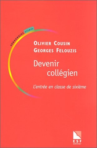 Devenir collégien : L'entrée en classe de sixième
