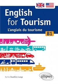 English for Tourism l'Anglais du Tourisme B1