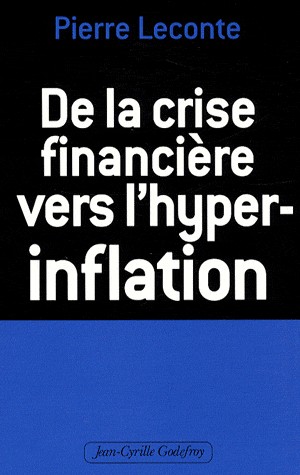 De la crise financière vers l'hyper-inflation : Comment vous protéger