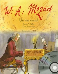 Wolfgang Amadeus Mozart : Un livre musical (1CD audio)