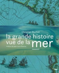La Grande Histoire vue de la mer