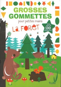 La forêt : Avec plus de 130 gommettes