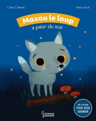 Maxou le loup a peur du noir