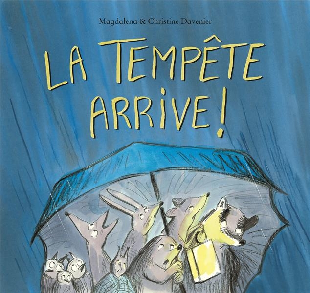 Tempête Arrive ! (la)