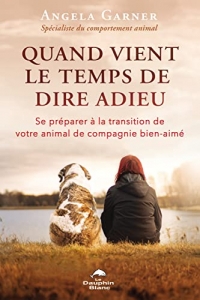 Quand vient le temps de dire adieu - Se préparer à la transition de votre animal de compagnie bien-aimé