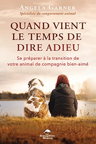 Quand vient le temps de dire adieu - Se préparer à la transition de votre animal de compagnie bien-aimé