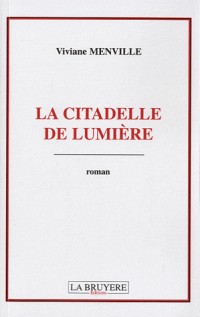 La citadelle de lumière