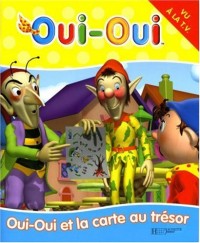 Oui-Oui et la carte au trésor