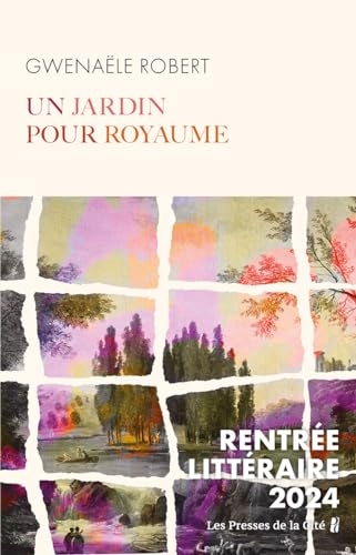 Un jardin pour royaume : RENTRÉE LITTÉRAIRE 2024